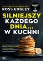 Silniejszy każdego dnia... w kuchni - Ross Edgley