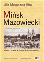 Mińsk Mazowiecki Miasto i powiat w drugiej Rzeczypospolitej