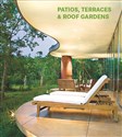 Patios Terraces and Roof Gardens - Opracowanie Zbiorowe
