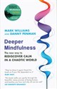 Deeper Mindfulness  - Mark Williams, Danny Penman