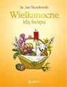 Wielkanocne idą święta