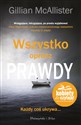 Wszystko oprócz prawdy - Gillian McAllister