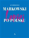 Lepiej po polsku - Andrzej Markowski