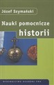 Nauki pomocnicze historii - Józef Szymański