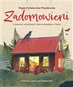 Zadomowieni. O dzieciach uchodźczych, które zamieszkały w Polsce  - Magda Pytlakowska-Wasielewska