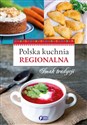 Polska kuchnia regionalna - Opracowanie Zbiorowe