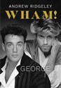 Wham! George i ja wyd. kieszonkowe  - Andrew Ridgeley