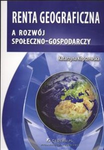 Renta geograficzna a rozwój społeczno - gospodarczy