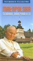 Małopolska śladami Jana Pawła II Przewodnik pielgrzyma