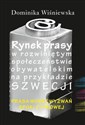 Rynek prasy w rozwiniętym społeczeństwie obywatelskim na przykładzie Szwecji Prasa wobec wyzwań epoki cyfrowej