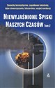 Niewyjaśnione spiski naszych czasów Tom 2 - Jonathan Vankin, John Whalen