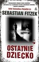 Ostatnie dziecko - Sebastian Fitzek