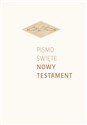 Pismo Święte Nowy Testament oprawa biała - Opracowanie Zbiorowe