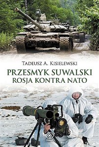 Przesmyk suwalski Rosja kontra NATO