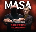 [Audiobook] Masa o kilerach polskiej mafii - Artur Górski, Jarosław Sokołowski