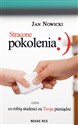 Stracone pokolenia czyli co robią studenci za Twoje pieniądze - Jan Nowicki