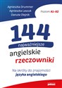 144 najważniejsze angielskie rzeczowniki Na skróty do znajomości języka angielskiego - Agnieszka Drummer, Agnieszka Laszuk, Danuta Olejnik