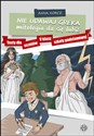 Nie udawaj Greka mitologia da się lubić Testy dla uczniów V klasy szkoły podstawowej - Anna Korcz