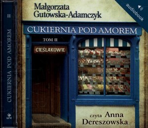 [Audiobook] Cukiernia Pod Amorem 2 Cieślakowie