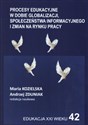 Procesy edukacyjne w dobie globalizacji społeczeństwa informacyjnego i zmian na rynku pracy