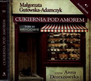 [Audiobook] Cukiernia Pod Amorem 3 Hryciowie