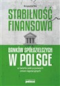 Stabilność finansowa Banków Spółdzielczych w Polsce w świetle pokryzysowych zmian regulacyjnych - Krzysztof Kil