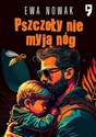 Pszczoły nie myją nóg 