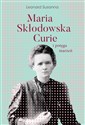 Maria Skłodowska-Curie i potęga marzeń - Susanna Leonard