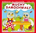 Muchy samochwały Wierszyki dla maluchów