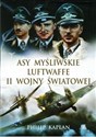 Asy myśliwskie Luftwaffe II wojny światowej - Philip Kaplan