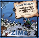 Przewodnik prawdziwych tropicieli Zima - Adam Wajrak