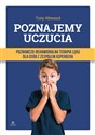 Poznajemy uczucia Poznawczo-behawioralna terapia lęku dla osób z zespołem Aspergera - Tony Attwood