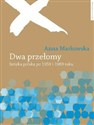 Dwa przełomy Sztuka polska po 1955 i 1989 roku