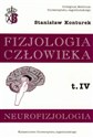 Fizjologia człowieka Tom 4 Neurofizjologia