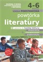 Powtórka z literatury 4-6 szkoła podstawowa - Małgorzata Białek, Olga Gradoń, Damian Molicki