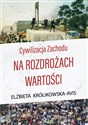 Cywilizacja Zachodu na rozdrożach wartości