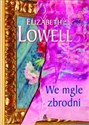 We mgle zbrodni - Elizabeth Lowell