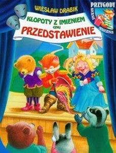 Kłopoty z imieniem czyli przedstawienie