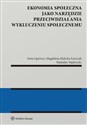 Ekonomia społeczna jako narzędzie przeciwdziałania wykluczeniu społecznemu 