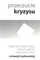 Przeczucie kryzysu o kwestii żydowskiej - Kazimierz Kelles-Krauz, Henryk Walecki, Władysław Leder