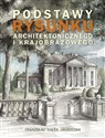 Podstawy rysunku architektonicznego i krajobrazowego - Wojciech Franzblau, Michał Gałek, Michał Uruszczak