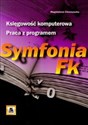 Księgowość komputerowa Praca z programem Symfonia FK