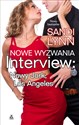 Nowe wyzwania Interview: Nowy Jork, Los Angeles