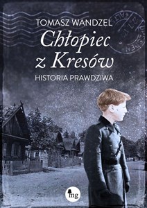 Chłopiec z Kresów Historia prawdziwa