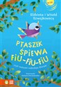 Ptaszek śpiewa fiu-fiu-fiu czyli maluszki naśladują dźwięki