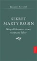 Sekret Marty Robin. Niepublikowane słowa.. 