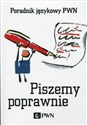 Piszemy poprawnie Poradnik językowy PWN