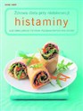 Zdrowa dieta przy nietolerancji histaminy 100 smacznych potraw pozbawionych histaminy - Anne Kamp
