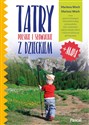 Tatry polskie i słowackie z dzieckiem - Marlena Woch, Mariusz Woch