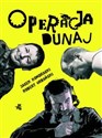 Operacja Dunaj - Robert Urbański, Jacek Kondracki